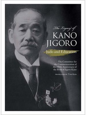cover image of The Legacy of Kano Jigoro: Judo and Education